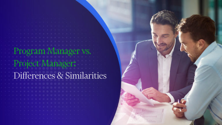 Program Manager Vs Project Manager Key Differences Replicon   Program Manager Vs. Project Manager 768x432 