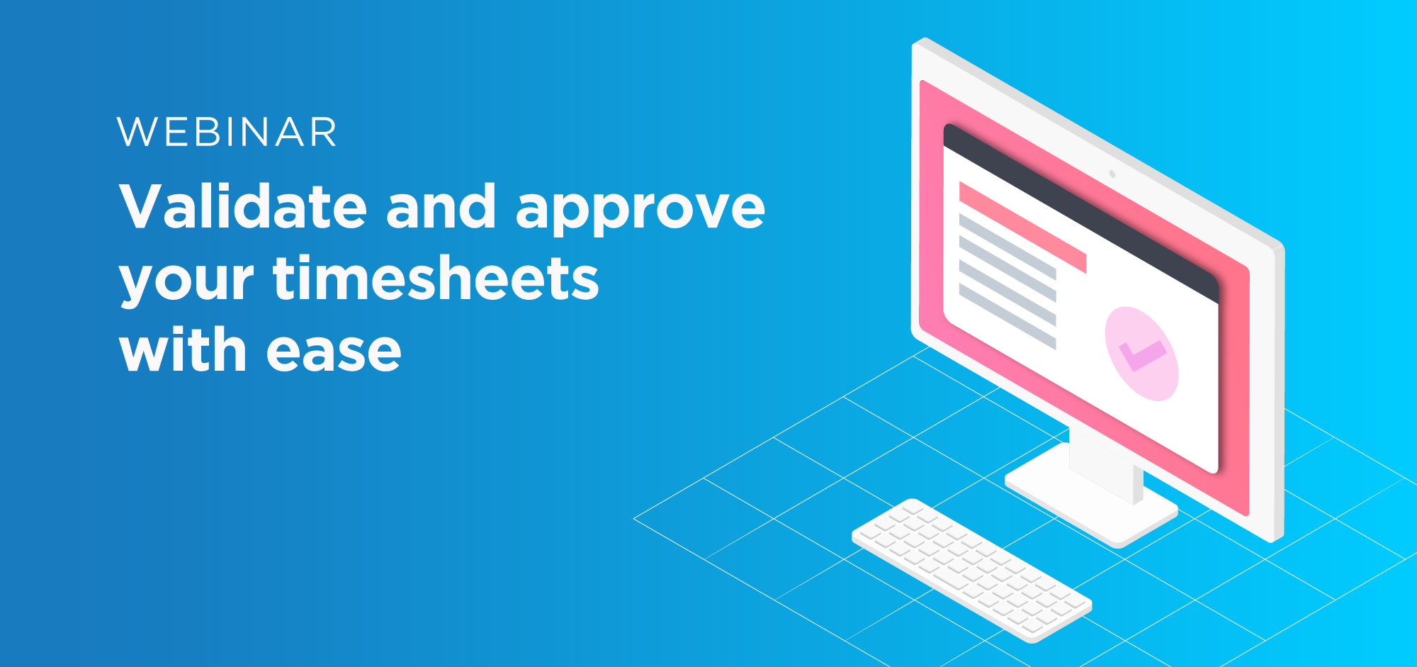 Validate and Approve timesheets with ease - Replicon